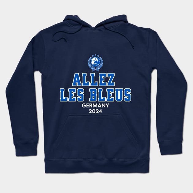 Allez Les Bleus Germany 2024 - French football fan Hoodie by Kicosh